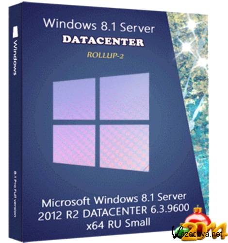 Windows 8.1 Server 2012 R2 DATACENTER 6.3.9600 SM (x64/2014/RUS)