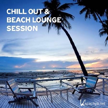 Chill Out and Beach Lounge Session (2014)