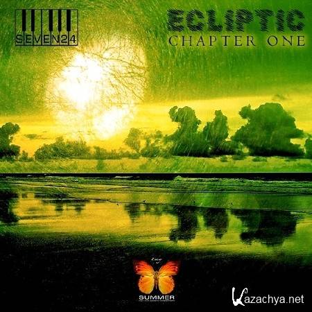 Ecliptic Chapter One Compiled by Seven24 (2014)