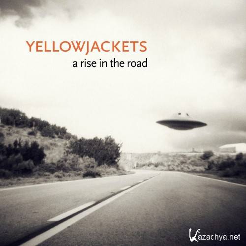 Yellowjackets - A Rise in the Road (2013) FLAC