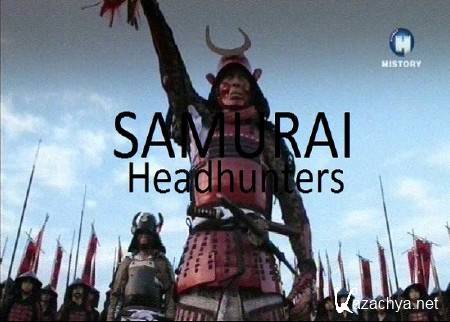 Ҹ    / Viasat History / Samurai Headhunters (2013) TVRip