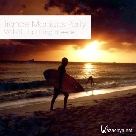 Trance Maniacs Party: Uplifting Breeze #61 (2014)