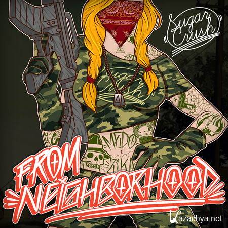 Sugar Crush - From Neighborhood EP (2013)