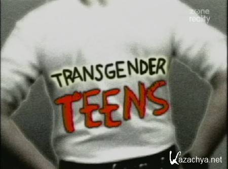 , .   / Transgender teens (2004) TVRip