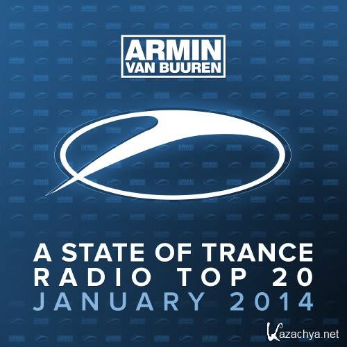 Armin Van Buuren: A State Of Trance Radio Top 20 (January 2014) FLAC