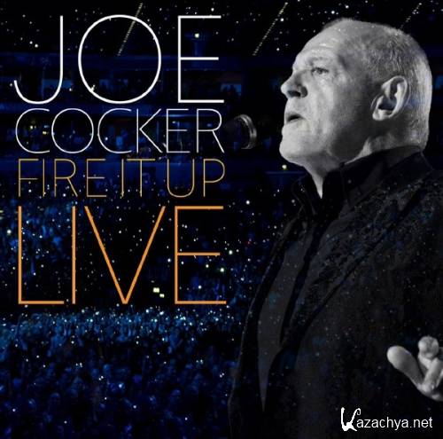 Joe Cocker - Fire it Up Live (2013) DVD9
