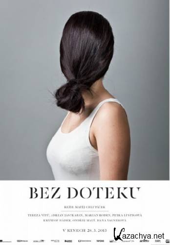   / Bez doteku (2013) DVDRip