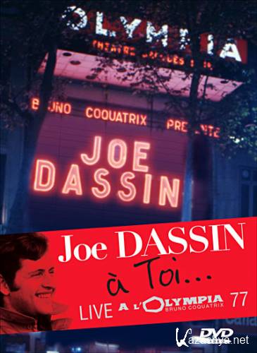 Joe Dassin - A Toi ... Live A L'Olympia 77 (2005) DVD9