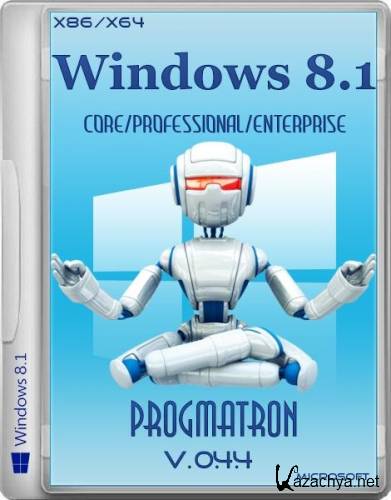 Windows 8.1 Core/Professional/Enterprise x86/x64 6.3 9600 MSDN v.0.4.4 Progmatron (20.01.2014)