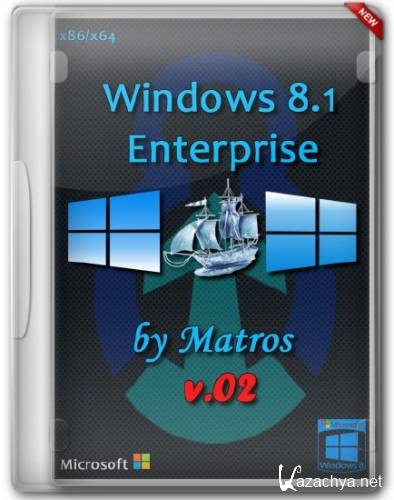 Windows 8.1 Enterprise x86/x64 by Matros v.02 (RUS/2014)