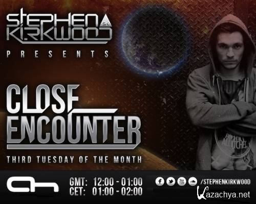 Stephen Kirkwood - Close Encounter 043 (2014-01-21)