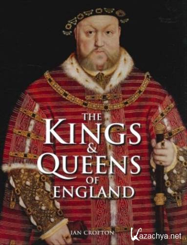     / The Kings and Queens of England (2004 / 6   6) TVRip