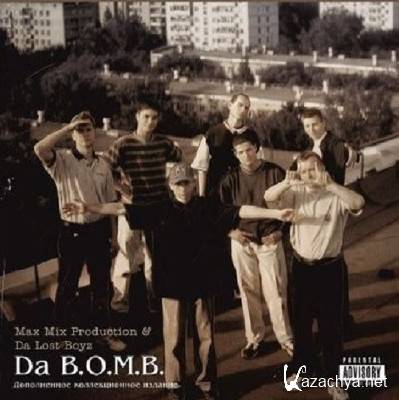 Da B.O.M.B. - Max Mix Production & Da Lost Boyz (2014)