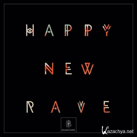 Bambousek #3: Happy New Rave (2014)