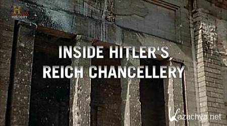 History Channel.   / History Channel. Inside Hitler's Reich Chancellery (2013) HDTV (1080i)