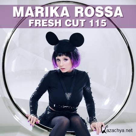 Marika Rossa - Fresh Cut 115 (21.01.2014)