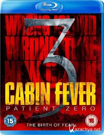 :   / Cabin Fever: Patient Zero (2014) HDRip
