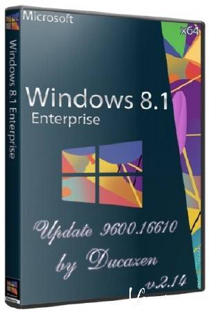 Windows 8.1 Enterprise x64 Update 9600.16610 by Ducazen v.2.14 (2014/RUS)