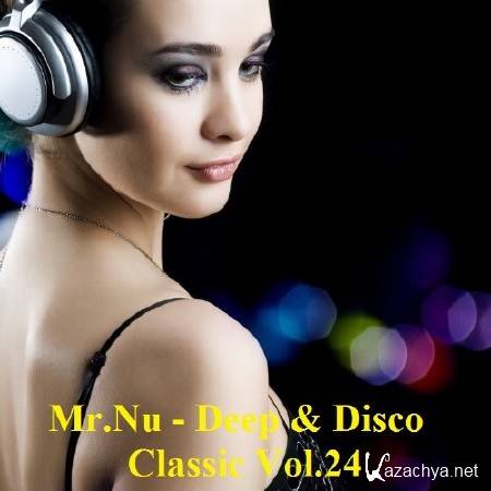 Mr.Nu - Deep & Disco Classic Vol.24 (2014)