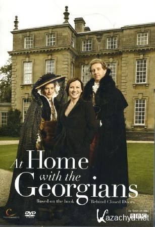 BBC.    (1 : 1-3   3) / At Home with the Georgians (2010) SATRip