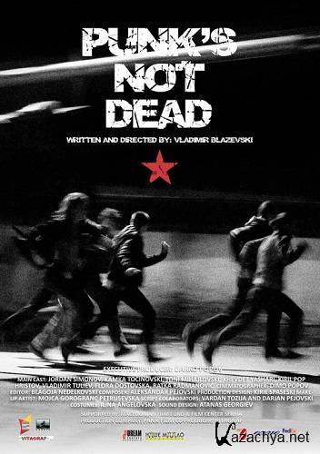    / Pankot ne e mrtov / Punk's not dead (2011/SATRip/700Mb)