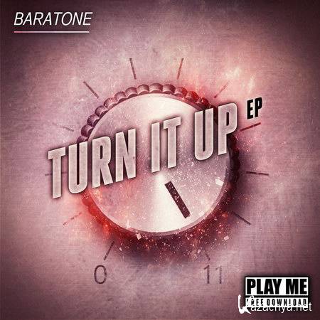 Baratone - Turn it Up EP (2014)