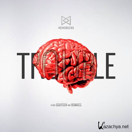 Memorecks - Trouble EP (2014)
