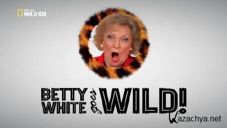  :    / Betty White goes wild! (2013) HDTVRip-AVC