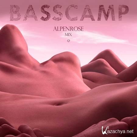 Basscamp - Alpenrose Mix (14.02.2014)