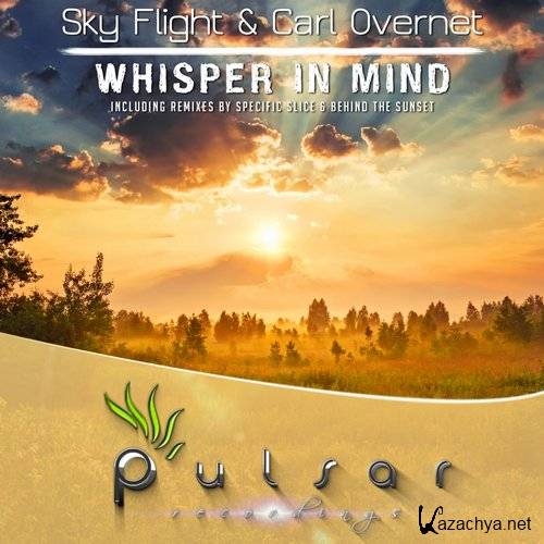 Sky Flight & Carl Overnet - Whisper In Mind