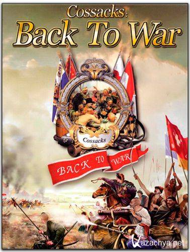   / Cossacks: Back to War (GSC World Publishing) (RUS|ENG) [DL-Steam-Rip]