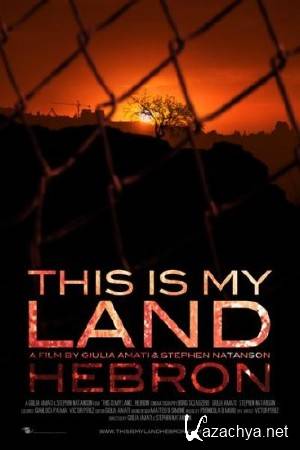  -   / This is My Land Hebron (2011) SATRip