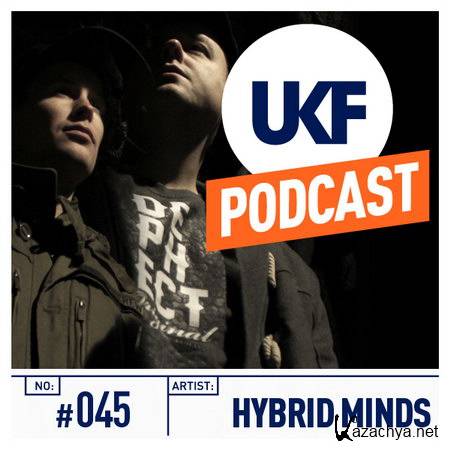 Hybrid Minds - UKF Music Podcast 045 (2014)