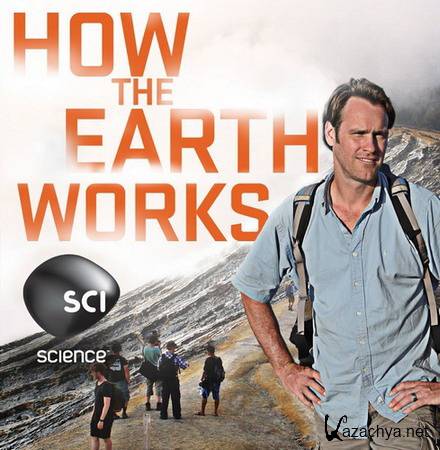    / Discovery Science: How the Earth Works (Episodes 1-8 of 8) (2013) HDTVRip
