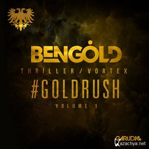 Ben Gold - Goldrush Vol. 1