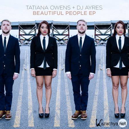 Tatiana Owens ft. DJ Ayres - Beautiful People EP (2014)