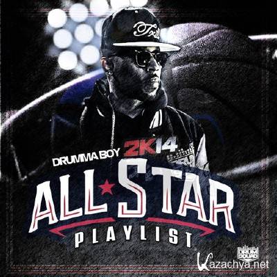Drumma Boy's - 2K14 All Star Weekend Playlist (2014)