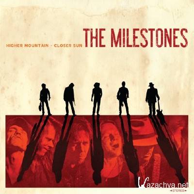 The Milestones - Higher Mountain-Closer Sun (2014)