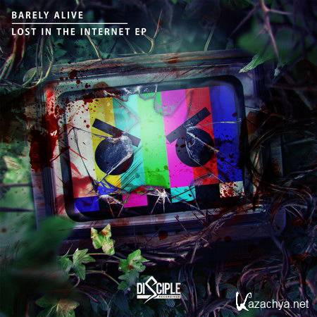 Barely Alive - Lost in the Internet EP (2014)