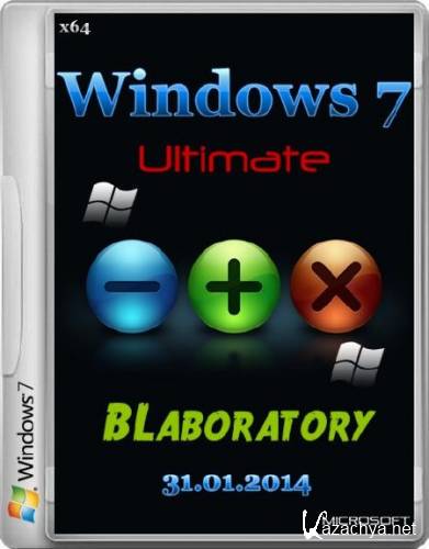 Windows 7 Ultimate SP1 BLaboratory v.31.01.2014 (x64/RUS/2014)