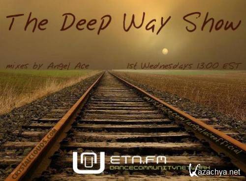 Angel Ace - The Deep Way Show 057 (2014-02-05)