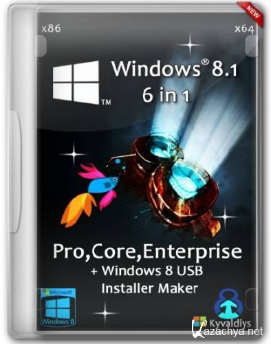 Windows 8.1 Russian 6 in 1 Pro,Core,Enterprise x86/x64 + Activation + Windows 8 USB Installer Maker by Kyvaldiys (RUS/2014)