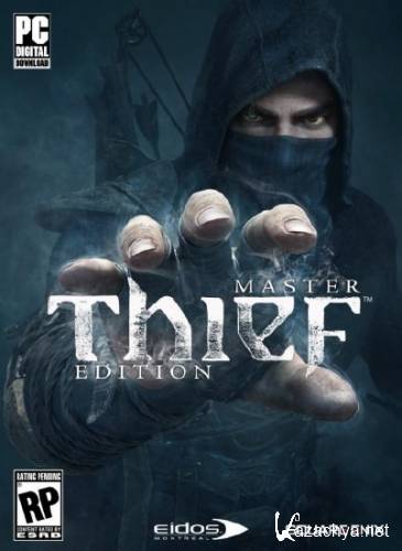 Thief: Master Thief Edition (2014/RUS/ENG/RePack by xatab)