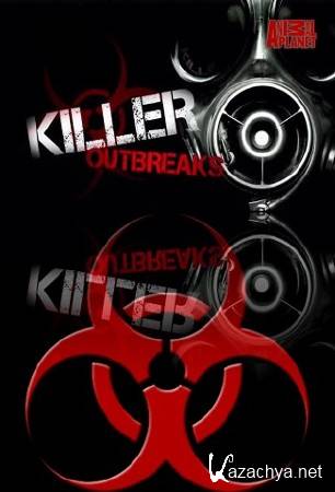   / Killer outbreaks [01-05  05] (2012) DVBRip