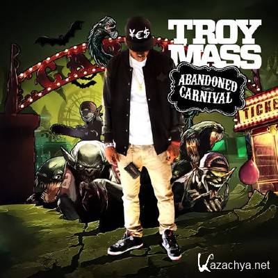 Troy Mass - Abandoned Carnival (2014)