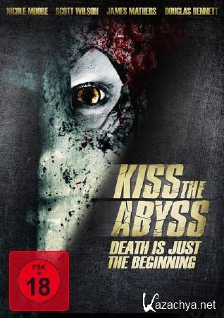   / Kiss the Abyss (2012) WEB-DLRip/WEB-DL 720p