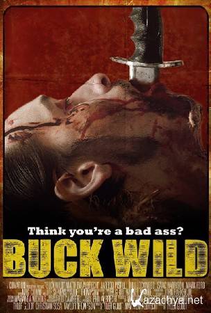   / Buck Wild (2014) WEB-DLRip/WEB-DL 720p