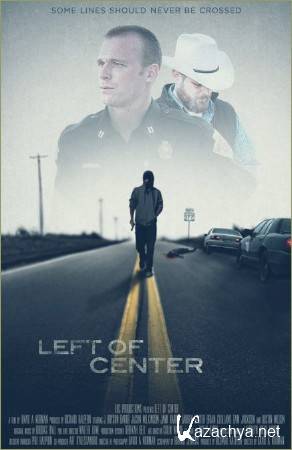    / Left of Center (2013) BDRip