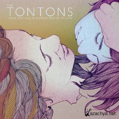 The Tontons - Make Out King and Other Stories of Love (2014)