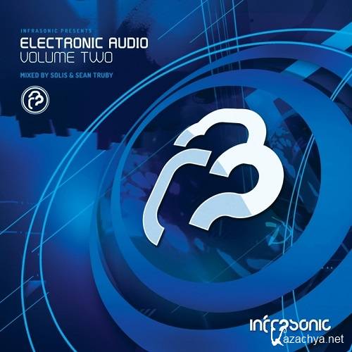 Electronic Audio Vol. Two (Mixed By Solis & Sean Truby)